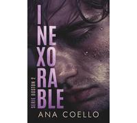 Inexorable (Serie Boston II): Una traición, un testamento y el peso de las mentiras.