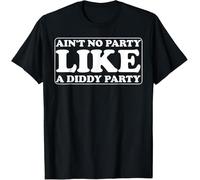 iNexTone Aint No Party Like A Diddy Party Funny T-Shirt (Black,XXL)