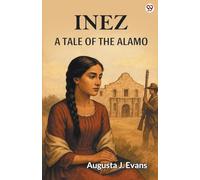 InezA Tale Of The Alamo (Edition1)