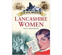 Infamous Lancashire Women
