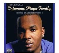 Infamous Playa Famil - Focused on Ambitions