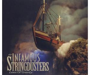INFAMOUS STRINGDUSTERS - LAWS OF GRAVITY CD NEW