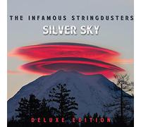 Infamous Stringdusters - Silver Sky (Deluxe Edition)