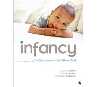 Infancy: The Development of the Whole Child