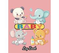 Infant Care Log: Your Daily Baby Tracker: Comprehensive Journal for Feeding, Sleeping, Diapers, and Activities