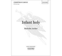 [(Infant Holy: Vocal Score)] [Author: Malcolm Archer] published on (April, 2013)