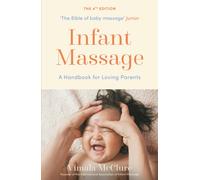 Infant Massage : A Handbook for Loving Parents