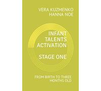 Infant Talents Activation: Stage One: From birth to three months old: 1 (Smart Baby)