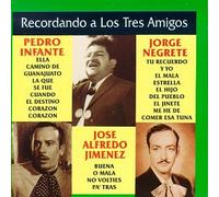Infante - Recordando a Los Tres Amigos