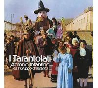 Infantino, Antonio / Ed Il Gruppo Di Tricarico - I Tarantolati