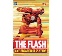 Infantino, Carmine - The Flash: A Celebration of 75 Years TP