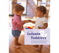 Infants and Toddlers: Caregiving and Responsive Curriculum Development