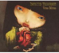 Infected Mushroom - Vicious Delicious