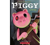 Infected (Piggy: Original Novel 1): An Afk Book