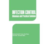 Infection Control : Dilemmas and Practical Solutions