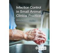 Infection Control in Small Animal Clinical Practice