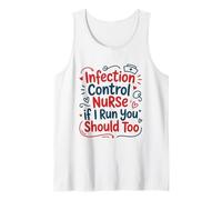 Infection Control Nurse If I Run, Infectious Nursing Tank Top
