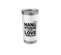 Infection Control Nursing, Hand Hygiene is My Love Language Stainless Steel Insulated Tumbler