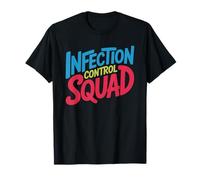 Infection Control Squad, Prevention Disease Nursing T-Shirt