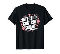 Infection Control Squad, Prevention Disease Nursing Team T-Shirt