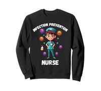 Infection Prevention Nurse Healthcare Infection Control Sweatshirt
