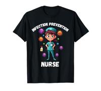 Infection Prevention Nurse Healthcare Infection Control T-Shirt