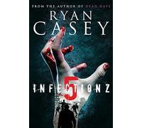 Infection Z 5: Volume 5 (Infection Z Zombie Apocalypse Series)