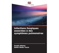 Infections fongiques associées à des symptômes pulmonaires