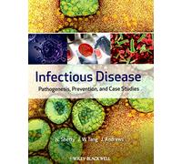 Infectious Disease: Pathogenesis, Prevention and Case Studies