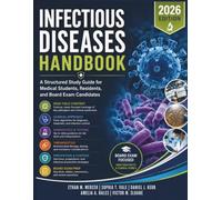 Infectious Diseases Handbook: A Structured Study Guide for Medical Students, Residents, and Board Exam Candidates