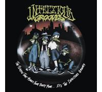 Infectious Grooves - The Plague That Makes Your Booty Move...It's The Infectious Grooves