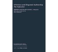 Inference and Disputed Authorship: The Federalist (The David Hume Series)