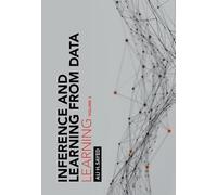Inference and Learning from Data: Volume 3: Learning