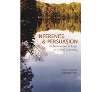Inference and Persuasion: An Introduction to Logic and Critical Reasoning