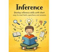 Inference: Develop inference with short easy to read texts, questions and answers