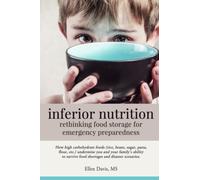 inferior nutrition: rethinking food storage for emergency preparedness