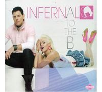 Infernal - A To The B [Australian Import]