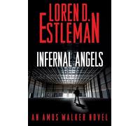Infernal Angels: 21 (Amos Walker Novels)