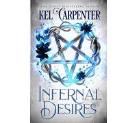 Infernal Desires: A Succubus Why Choose Romance: 3 (Damned Magic and Divine Fates: Queen of the Damned)
