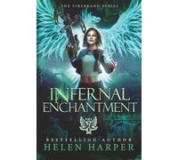 Infernal Enchantment (The Firebrand Series)
