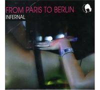Infernal - From Paris to Berlin