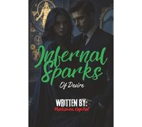 Infernal Sparks of Desire
