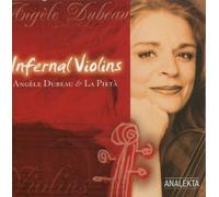 Infernal Violins by Dubeau, Angele (2007) Audio CD