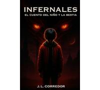 Infernales: El cuento del niño y la bestia (Trilogía Exiliados)