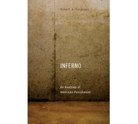 Inferno: An Anatomy of American Punishment