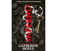 Inferno: by Catherine Doyle: Volume 2 (Blood for Blood)