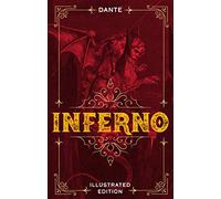 Inferno: Illustrated Edition (Illustrated Classic Editions)