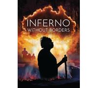 Inferno Without Borders [DVD]