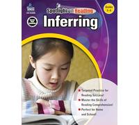 Inferring: Grades 5-6 / Ages 10-11 (Spotlight on Reading)