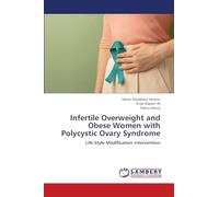 Infertile Overweight and Obese Women with Polycystic Ovary Syndrome: Life Style Modification Intervention